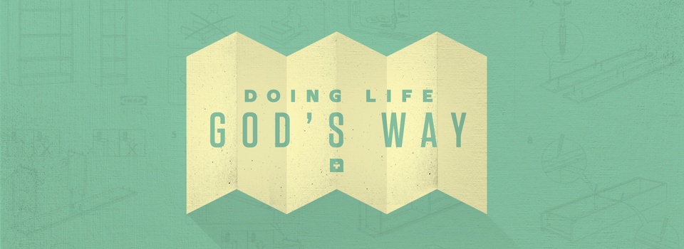 Doing Life God's Way
